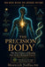 The Precision Body: The New Science of Reading Your Body's Biological Patterns by Moawiah Naffaa