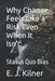 Why Change Feels Like a Risk Even When It Isn't: Status Quo Bias by Raymond Hurn, E. J. Kilner