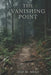 The Vanishing Point by Asif Shah