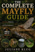 The Complete Mayfly Guide: Anatomy, Behavior, Aquatic Ecosystems, and Environmental Survival. by Juliane Klug