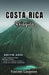 COSTA RICA Reisgids 2026: Insidertips voor stranden, wildlife-excursies en lokale gerechten, zodat je Costa Rica kunt beleven als een doorgewinterde r by Vincent Langston