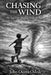 Chasing the Wind: The Search for Meaning Under the Sun by John Ouma Odede