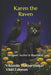 Karen the Raven: A Magical Tale About Kindness, Courage, and the Light Hidden in Every Heart by Viki Lahman, Viktoriia Makharynska