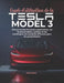 Guide d'utilisation de la Tesla Model 3: Découvrez les fonctions essentielles, les fonctionnalités cachées et les techniques de conduite efficaces pou by Jaxon Reeve