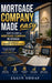 NV Mortgage Company Made Easy: How to Start a Mortgage Company in Nevada: The Complete Beginner-to-Owner Guide From Zero Knowledge to MLO, QE, and Mor by Elgin Shoaf