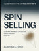 Close Perspective On Neil Rackham's Spin Selling: Lessons On Needs, Problems, And Strategic Selling by Austin Clever