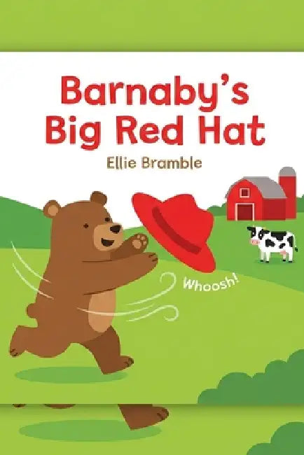 Barnaby's Big Red Hat: A First Words Farm Chase by Ellie Bramble