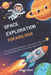 Space Exploration for Kids 2026: A Fun Guide to Planets, Astronauts, Rockets and Amazing Discoveries Beyond Earth by Mason Orbit