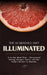 The Scarsdale Diet, Illuminated: A 21-Day Meal Plan - Structured Eating, Hunger, Habit, and the Body's Return to Rhythm by T. Oz