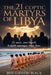 The 21 Coptic Martyrs of Libya: 21 Men. One Beach. A Faith Stronger Than Fear by Gideon Black
