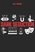 Dark Psychology Tactics: Forbidden Psychological Tricks to Dominate Minds and Enslave Desires: dark psychology secret, dark psychology tactics, female by M. R. Thorne
