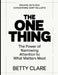 Private Outlook Concerning Gary Keller's The One Thing: The Power Of Narrowing Attention To What Matters Most by Betty Clare