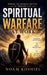 Spiritual Warfare at Work: Winning the Invisible Battles of Modern Life by Noam Koshiel