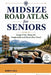 Midsize Road Atlas for Seniors: Large Print Maps for Comfortable and Stress-Free Travel by Mercy Kali