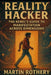 Reality Hacker: The Rebel's Guide to Manifestation Across Dimensions by Martin Rothery