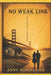 No Weak Link: One Man's Journey by Andy Nordland