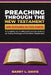 Preaching Through the New Testament: A Complete Set of Alliterated Sermon Outlines on Every Pericope of the New Testament by Barry L. Davis