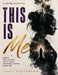 An Emotional Reflection on This Is Me: Identity, Public Scrutiny and the Search for Personal Freedom Behind Fame by Liora Winterveil
