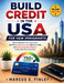 Build Credit in the USA for New Immigrants: How to Get Your First Credit Card, Build Your Credit Score Fast Without an SSN, and Avoid Costly Debt Mist by Marcus E. Finley