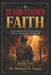 BLOOD-STAINED FAITH - Book Two: The Powerful Stories of Christian Martyrs Who Loved Jesus More Than Life Itself by Michael H. Yeager