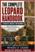 The Complete Leopard Handbook: Behavior, Habitat Ecology, Territorial Dynamics, Hunting Strategies, and Conservation of a Stealthy Apex Predator by Michael D. Calder