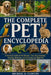 The Complete Pet Encyclopedia: A Practical Guide to Pet Breeds, Care Requirements, Feeding, Behavior, and Choosing the Right Pet by Michael D. Calder
