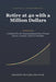 Retire at 40 with a Million Dollars by Drashti Mitesh Bhavsar