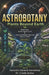 ASTROBOTANY (Volume 1): Plants Beyond Earth Plant Life, Space Agriculture & Future of Human Survival Beyond Earth by Urmila Sarkar, Surendra Ramesh Sawardekar
