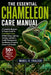 The Essential Chameleon Care Manual: A Complete Beginner To Expert Guide To Chameleon Care, Habitat Setup, Lighting, Feeding, Hydration, Health Manage by Mabel R. Frazier