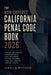 The Non-Experts' California Penal Code Book 2026: Criminal Law Concepts, Common Offences, Legal Procedures, and How California Penal Rules Work in Eve by Samuel D Whitaker