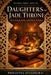 Daughters of the Jade Throne: The Untold Rebellion of the Harem Scholars by Priyantha Selvadurai