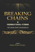 Breaking Chains & Generational Curses 365 Daily Faith Declarations: Edition 1 by Shirley Denise Horton