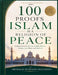 100 Proofs Islam Is a Religion of Peace: Qur'anic Evidence, Mercy, Justice, and Human Dignity Evidence from the Qur'an, Hadith, Ethics, and Real Life by Abubakar Mohammed Mustapha