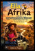 Ella, Afrika und das verschwundene Wasser by Ella's Papa