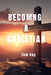 Becoming a Christian by Tom Ray