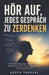 Hör auf, jedes Gespräch zu zerdenken: Praktische Hilfe gegen soziale Angst, ständiges Grübeln und die Angst davor, was andere denken by Aoryn Thorval