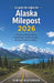 La guía de viajes de Alaska Milepost 2026: Tu guía completa para la autopista de Alaska, Denali y las aventuras en el Ártico. by Damian Blackwood
