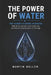 The Power of Water by Martin Keller