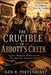 The Crucible of Abbott's Creek: Captain Benjamin Merrill and the First Blood for American Liberty by Ken H. Fortenberry