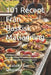 101 Recept Från Baskisk Matlagning: Traditionella pintxos, marmitako, bacalao al pil-pil och andra autentiska baskiska rätter från Kantabriska havets by Katubeltz San Sebastian