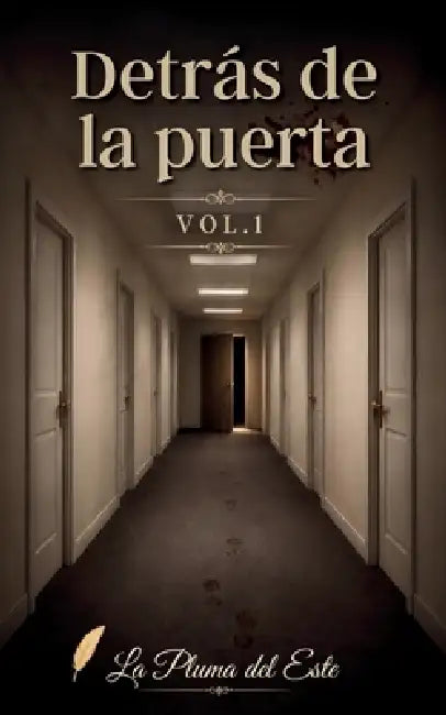 Detrás de la puerta by La Pluma del Este