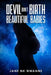 Devil Don't Birth Beautiful Babies: A True Story of Silence, Survival, and the Gift No One Could Take by Jane Nwanne