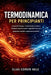 Termodinamica per principianti: Comprendi l'energia, il trasferimento di calore e l'entropia, impara le quattro leggi della fisica con spiegazioni sem by Elias Corvin Hale