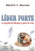 Líder Forte - os segredos da liderança à prova de crise by Ráyel G. C. Barroso
