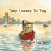 Toby Learns to Tug by Luke Orr