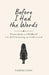 Before I Had the Words: Poems from a Childhood I'm Still Learning to Understand by Tateng Yang