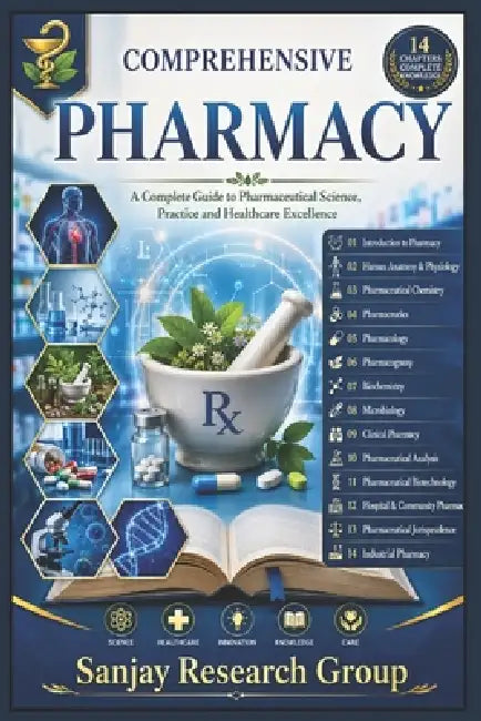 Pharmacy: A Complete Guide to Pharmaceutical Science, Practice and Healthcare Exellence by Sanjay Mandavi