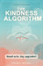 The Kindness Algorithm by Kevin L. Michel