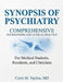 Synopsis of Psychiatry: Comprehensive Foundations and Clinical Practice by Corin M. Vayliss