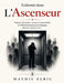 Enfermé dans L'Ascenseur: Panique humaine, violence imprévisible et l'effondrement psychologique dans les espaces clos by Mathis Elric